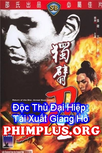 Độc Thủ Đại Hiệp: Tái Xuất Giang Hồ (1969)